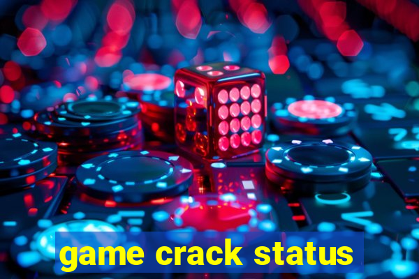 game crack status